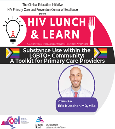 HIV Lunch & Learn: Substance Use within the LGBTQ+ Community: A Toolkit for Primary Care Providers